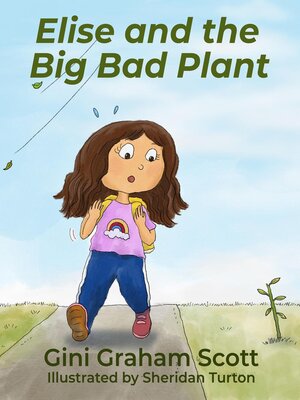 cover image of Elise and the Big Bad Plant
